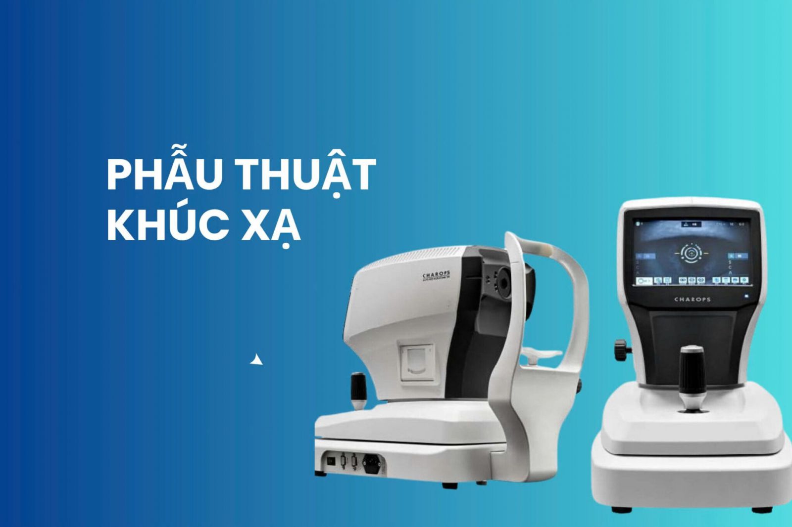 Thiết bị phẫu thuật khúc xạ