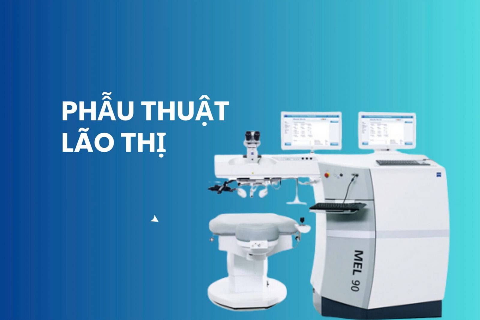 Thiết bị phẫu thuật lão thị